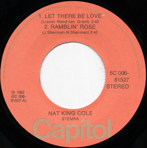Nat King Cole : Let There Be Love / Ramblin' Rose (7", Maxi)