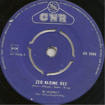 De Selvera's : Zeg Kleine Ree (7", Single)