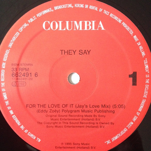 They Say : For The Love Of It (12")