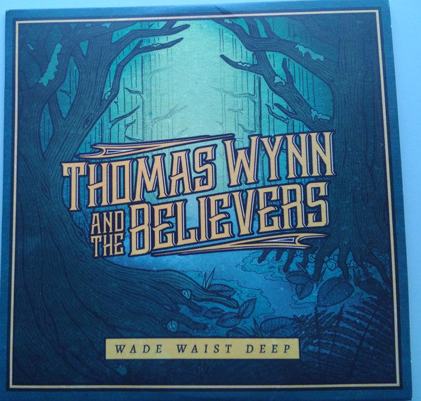 Thomas Wynn & The Believers : Wade Waist Deep (CD, Album, Promo)