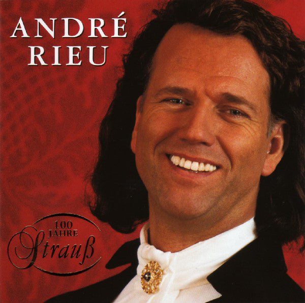 André Rieu Und Johann Strauß Orchestra : 100 Jahre Strauß (CD, Album, PMD)