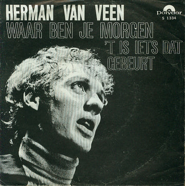 Herman van Veen : Waar Ben Je Morgen  (7", Single)