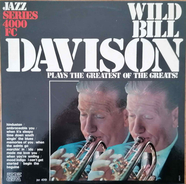 Wild Bill Davison : Plays The Greatest Of The Greats (LP, Album)