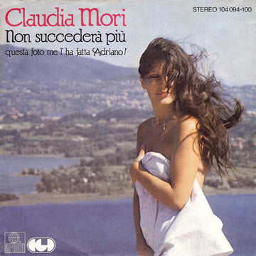 Claudia Mori : Non Succederà Più (7", Single)