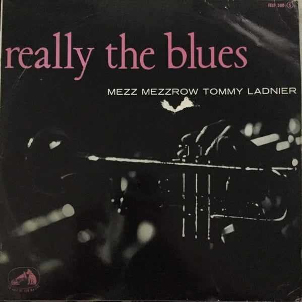 Mezz Mezzrow / Tommy Ladnier : Really The Blues (LP, Comp, RE)