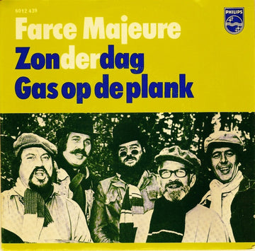 Farce Majeure : Zonderdag / Gas Op De Plank (7", Single)