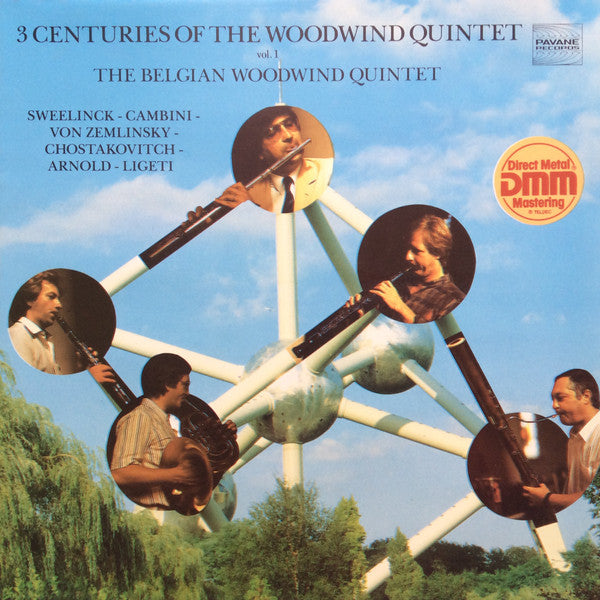 The Belgian Woodwind Quintet / Jan Pieterszoon Sweelinck - Giovanni Giuseppe Cambini - Alexander Von Zemlinsky - Dmitri Shostakovich - Malcolm Arnold - György Ligeti : 3 Centuries Of The Woodwind Quintet (Vol. 1) (LP)