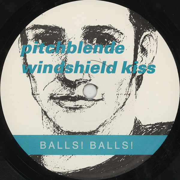 Pitchblende / Eggs : Balls! Balls! (7")