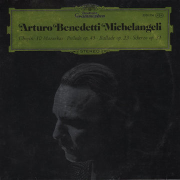 Arturo Benedetti Michelangeli - Frédéric Chopin : 10 Mazurkas · Prélude Op. 45 · Ballade Op.23 · Scherzo Op. 31 (LP, Met)