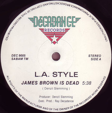 L.A. Style : James Brown Is Dead (12")