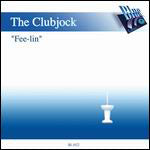 The Clubjock : Fee-lin' (10")