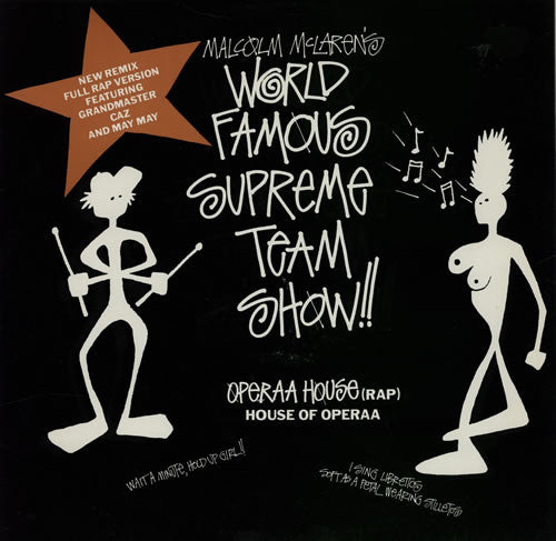 Malcolm McLaren 's World's Famous Supreme Team : Operaa House (Rap) (12")