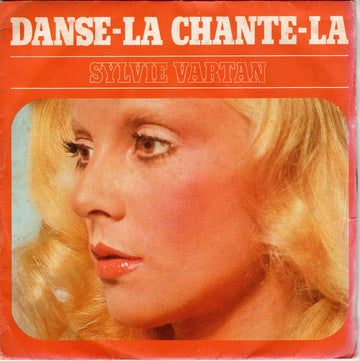 Sylvie Vartan : Danse-La Chante-La  (7", Single, RCA)