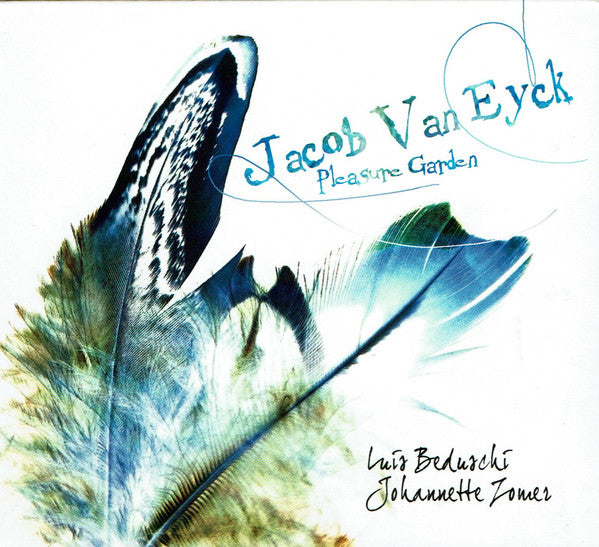 Jacob Jan Van Eyck, Johannette Zomer : Pleasure Garden (Der Fluiten Lusthof) (CD, Album)