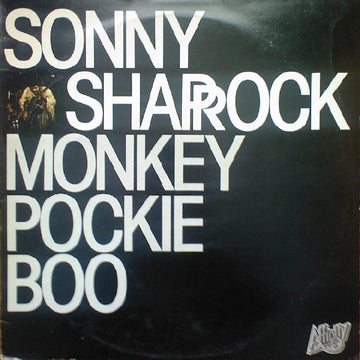 Sonny Sharrock : Monkey Pockie Boo (LP, Album, RE)