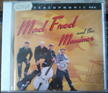 Mad Fred And The Maniacs : Mad Fred And The Maniacs (CD, Album)