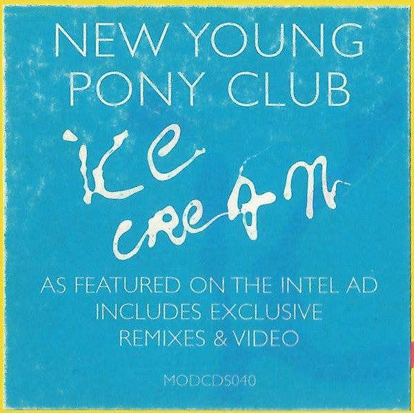 New Young Pony Club : Ice Cream (CD, Single, Enh)