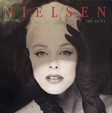 Brigitte Nielsen : My Girl (My Guy) (7", Single)