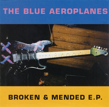 The Blue Aeroplanes : Broken & Mended E.P. (CD, EP)