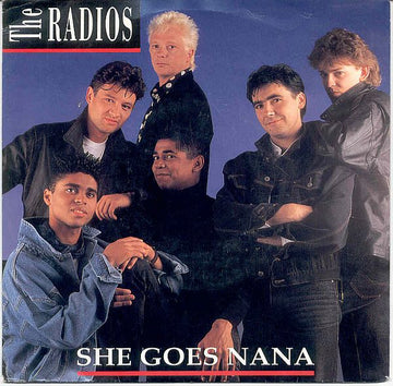 The Radios : She Goes Nana (7", Single)