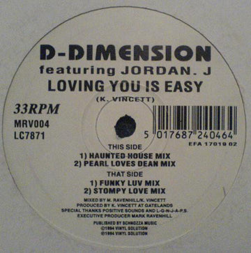 D-Dimension Featuring  Jordan.J* : Loving You Is Easy (12")