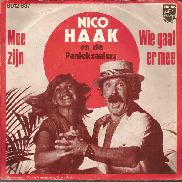 Nico Haak En De Paniekzaaiers : Moe Zijn / Wie Gaat Er Mee (7", Single)