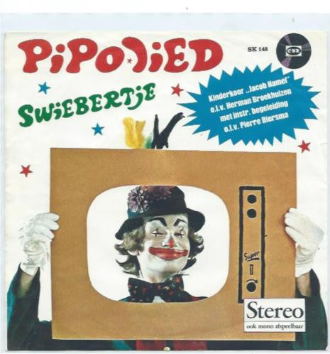 Kinderkoor Jacob Hamel : Pipo Lied / Swiebertje (7")