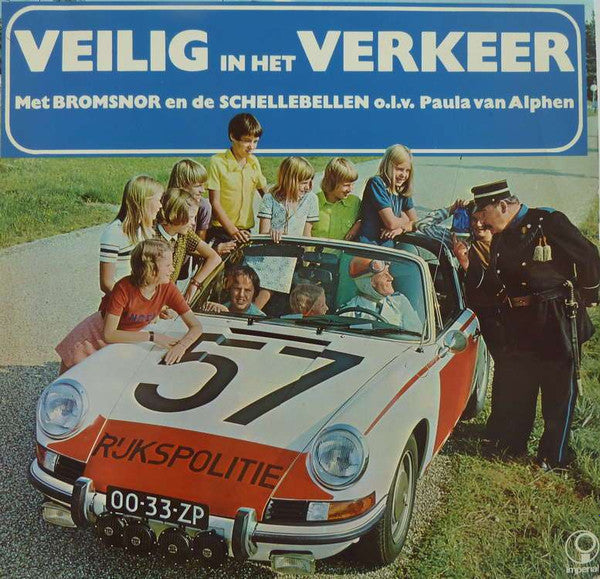 Bromsnor En De Schellebellen o.l.v. Paula van Alphen : Veilig In Het Verkeer (LP)