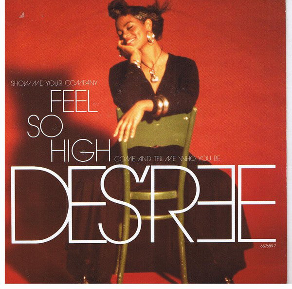 Des'ree : Feel So High (7", Single, Lar)