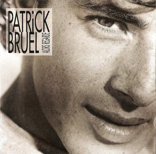 Patrick Bruel : Alors Regarde (CD, Album)