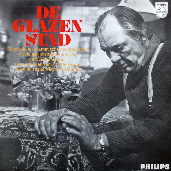 Willy van Hemert / Tony Vos / Westlands Mannenkoor / Piet Struijk : De Glazen Stad (Original Soundtrack) (LP, Album, Mono)