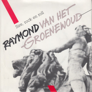 Raymond van het Groenewoud : Sire, Rock En Roll (7", Single)