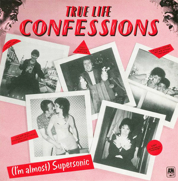 True Life Confessions : (I'm Almost) Supersonic (7")