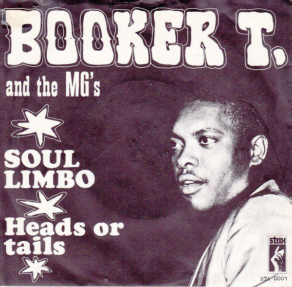 Booker T & The MG's : Soul-Limbo / Heads Or Tails (7", Single)