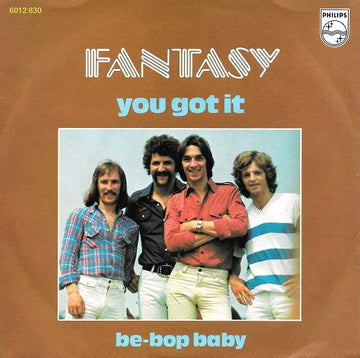 Fantasy (45) : You Got It (7", Single)