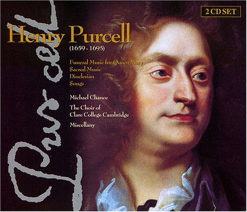 Henry Purcell, Michael Chance, The Choir Of Clare College, Miscellany (2) : Funeral Music For Queen Mary / Sacred Music / Dioclesian / Songs (2xCD, Comp)