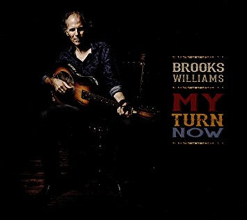 Brooks Williams (2) : My Turn Now (CD, Album)