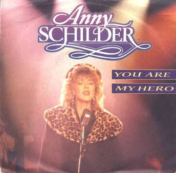 Anny Schilder : You Are My Hero (7", Single)