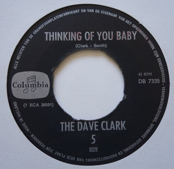 The Dave Clark Five : Thinking Of You Baby (7", Single)