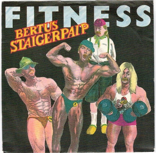 Bertus Staigerpaip : Fitness (7", Single)