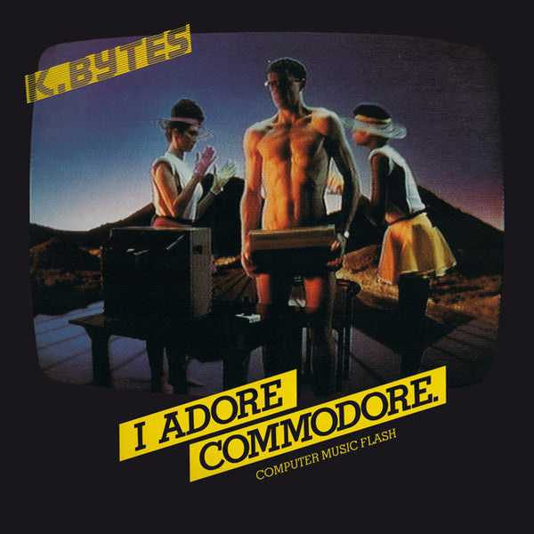 K.Bytes : I Adore Commodore (LP, Album)