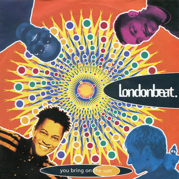 Londonbeat : You Bring On The Sun (7", Single)