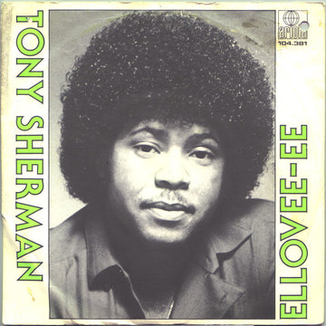 Tony Sherman : Ellovee-Ee (7", Single)