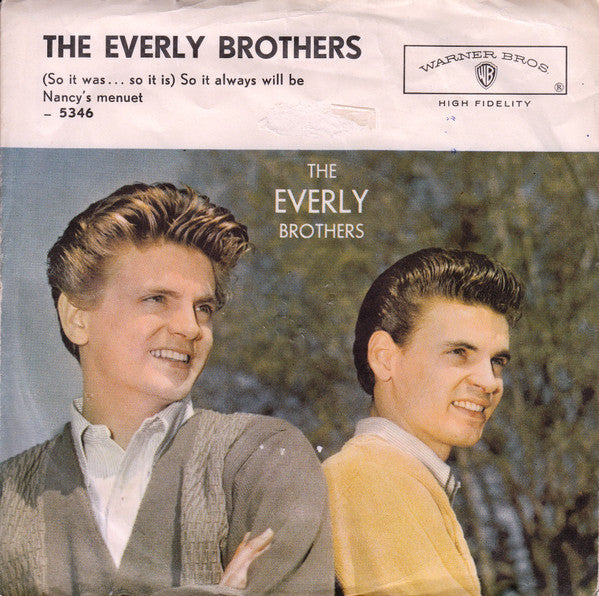 The Everly Brothers* : (So It Was... So It Is) So It Always Will Be / Nancy's Minuet (7", Single)