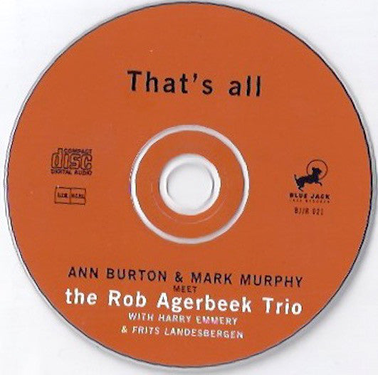 Ann Burton & Mark Murphy Meet Rob Agerbeek Trio : That's All. Historic TROS Sesjun Radio Broadcast From 1987 (CD, Album)