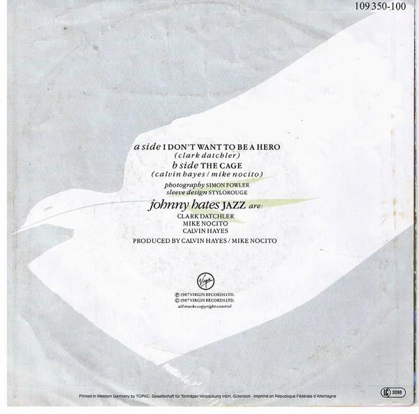 Johnny Hates Jazz : I Don't Want To Be A Hero (7", Single)