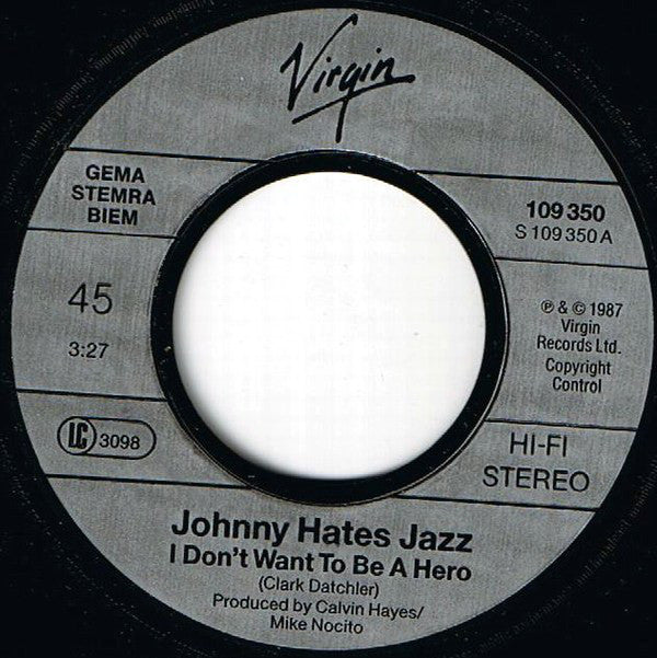 Johnny Hates Jazz : I Don't Want To Be A Hero (7", Single)