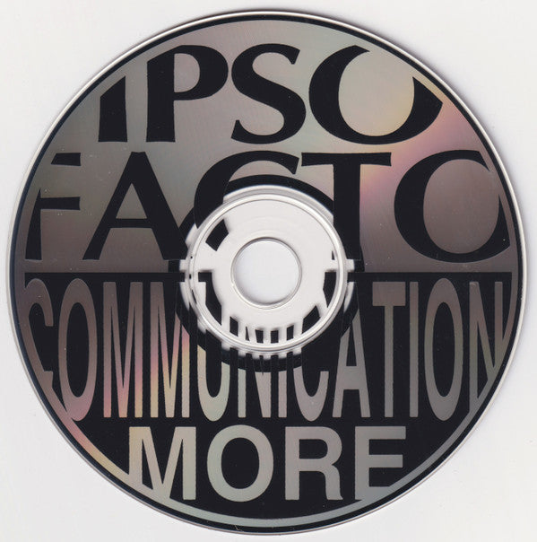 Ipso Facto (5) : More Communication (CD, Album)