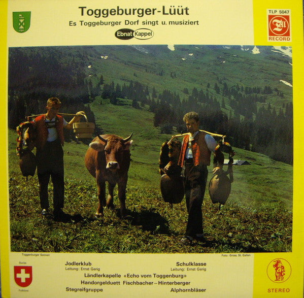Various : Toggeburger-Lüüt (Ebnat Kappel - Es Toggeburger Dorf Singt U. Musiziert) (LP)