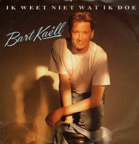 Bart Kaëll : Ik Weet Niet Wat Ik Doe (7", Single)